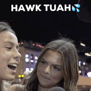 hawk-tuah-hawktuah (1).gif